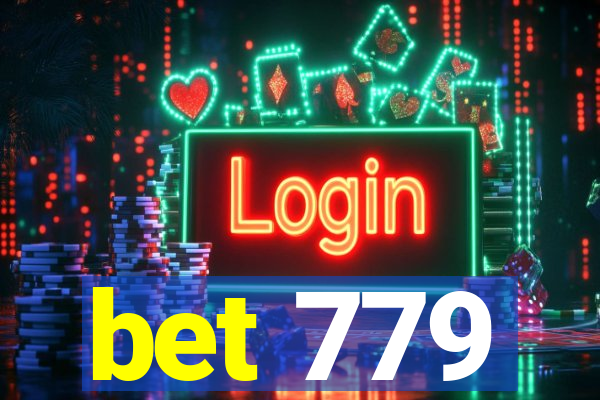 bet 779